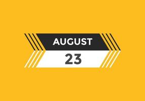 august 23 calendar reminder. 23th august daily calendar icon template. Calendar 23th august icon Design template. Vector illustration