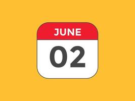 june 2 calendar reminder. 2nd june daily calendar icon template. Calendar 2nd june icon Design template. Vector illustration