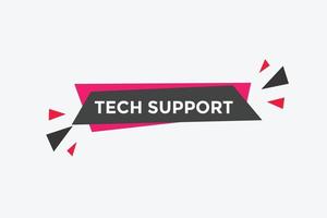 Tech Support text button. speech bubble. Tech Support Colorful web banner. vector illustration