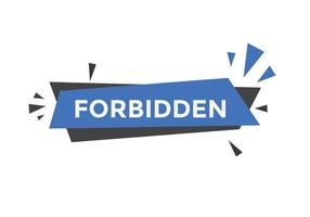 forbidden button. forbidden speech bubble. forbidden Colorful web banner. vector illustration