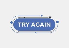 try again text button. speech bubble. try again Colorful web banner. vector illustration