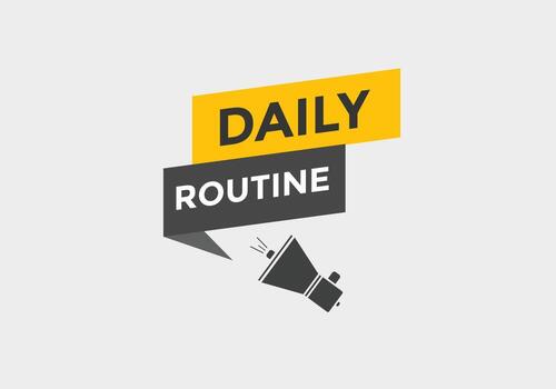 Daily routine button. Daily routine Colorful label sign template. speech bubble vector