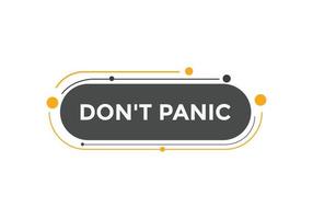 Dont panic button. Dont panic Colorful label sign template. speech bubble vector