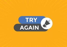 try again text button. speech bubble. try again Colorful web banner. vector illustration