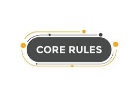 Core rules text button. Core rules speech bubble. Core rules text web template Vector Illustration