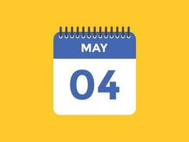 may 4 calendar reminder. 4th may daily calendar icon template. Calendar 4th may icon Design template. Vector illustration