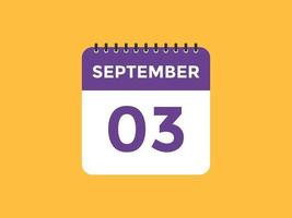 september 3 calendar reminder. 3rd september daily calendar icon template. Calendar 3rd september icon Design template. Vector illustration