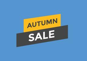 botón de texto de venta de otoño. burbuja de diálogo. banner web colorido de venta de otoño. ilustración vectorial plantilla de signo de etiqueta de venta de otoño vector