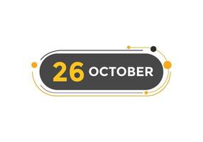 october 26 calendar reminder. 26th october daily calendar icon template. Calendar 26th october icon Design template. Vector illustration