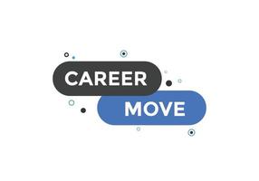 Career move text button. Career move Colorful web banner. web template Vector Illustration.