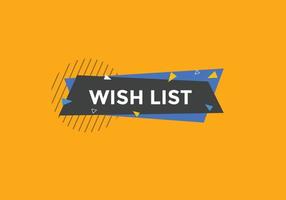 botón de texto de la lista de deseos. burbuja de habla de mejor servicio. lista de deseos colorido banner web. ilustración vectorial vector