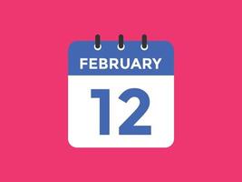 Recordatorio del calendario del 12 de febrero. Plantilla de icono de calendario diario del 12 de febrero. plantilla de diseño de icono de calendario 12 de febrero. ilustración vectorial vector