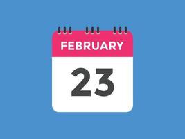 february 23 calendar reminder. 23th february daily calendar icon template. Calendar 23th february icon Design template. Vector illustration