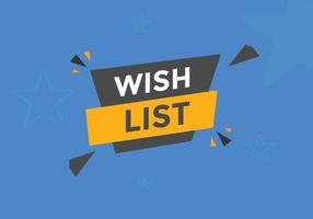 Wish List text button. Best service speech bubble. Wish List Colorful web banner. vector illustration