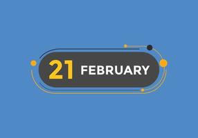 february 21 calendar reminder. 21th february daily calendar icon template. Calendar 21th february icon Design template. Vector illustration