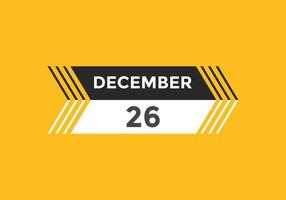 december 26 calendar reminder. 26th december daily calendar icon template. Calendar 26th december icon Design template. Vector illustration