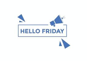 Hello friday Colorful label sign template. Hello friday text web template vector