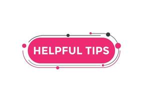 Helpful tips button. Helpful tips text web template. Vector Illustration. speech bubble