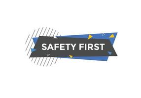 Safety first button. Safety first speech bubble vector
