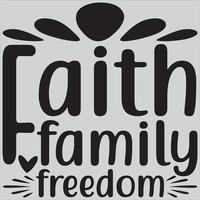 Faith family freedom. vector