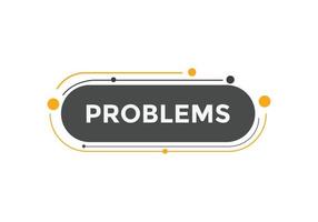 botón de problema burbuja de diálogo. problema colorido banner web. ilustración vectorial vector