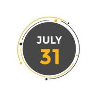 Recordatorio del calendario del 31 de julio. Plantilla de icono de calendario diario del 31 de julio. plantilla de diseño de icono de calendario 31 de julio. ilustración vectorial vector