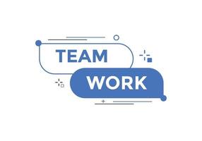 Team work text button. speech bubble. Team work Colorful web banner. vector illustration