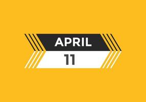 april 11 calendar reminder. 11th april daily calendar icon template. Calendar 11th april icon Design template. Vector illustration