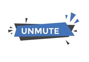 unmute text button. speech bubble. unmute Colorful web banner. vector illustration. unmute label sign template