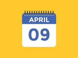 april 9 calendar reminder. 9th april daily calendar icon template. Calendar 9th april icon Design template. Vector illustration