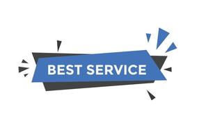 Best service text button. Best service speech bubble. Best service Colorful web banner. vector illustration