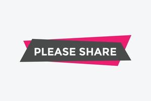 Please share button. Please share speech bubble. Please share text web template. Vector Illustration.