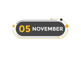 november 5 calendar reminder. 5th november daily calendar icon template. Calendar 5th november icon Design template. Vector illustration