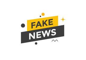 Fake news button. Fake news Colorful label sign template. speech bubble vector