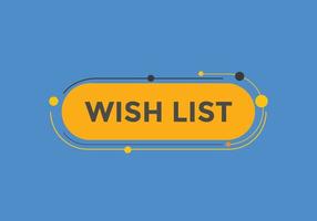 Wish List text button. Best service speech bubble. Wish List Colorful web banner. vector illustration