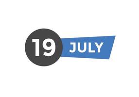 Recordatorio del calendario del 19 de julio. Plantilla de icono de calendario diario del 19 de julio. plantilla de diseño de icono de calendario 19 de julio. ilustración vectorial vector