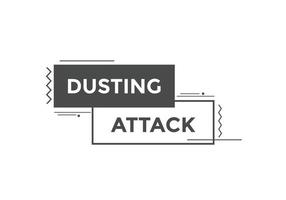 Dusting attack text button. Dusting attack Colorful label sign template. speech bubble vector