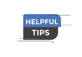 Helpful tips button. Helpful tips text web template. Vector Illustration. speech bubble