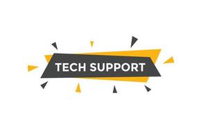 Tech Support text button. speech bubble. Tech Support Colorful web banner. vector illustration