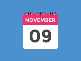 november 9 calendar reminder. 9th november daily calendar icon template. Calendar 9th november icon Design template. Vector illustration