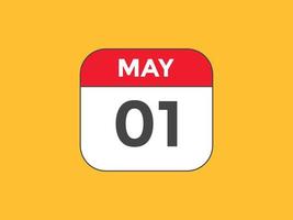 may 1 calendar reminder. 1st may daily calendar icon template. Calendar 1st may icon Design template. Vector illustration