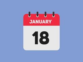 Recordatorio del calendario del 18 de enero. Plantilla de icono de calendario diario del 18 de enero. plantilla de diseño de icono de calendario 18 de enero. ilustración vectorial vector