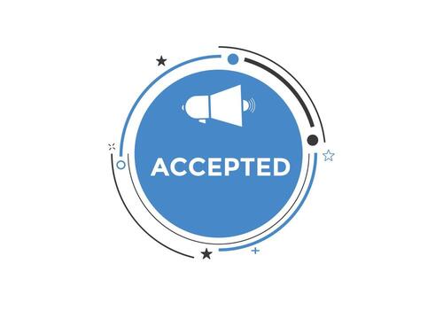 Accepted Basic text button. speech bubble. accepted Colorful web banner. vector illustration