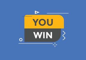 You win speech bubble. label sign template. Banner marketing advertising. vector
