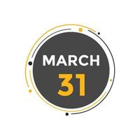 march 31 calendar reminder. 31th march daily calendar icon template. Calendar 31th march icon Design template. Vector illustration