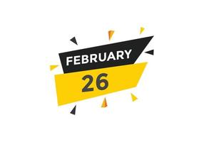 february 26 calendar reminder. 26th february daily calendar icon template. Calendar 26th february icon Design template. Vector illustration