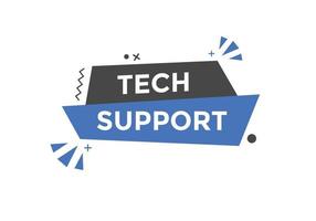 Tech Support text button. speech bubble. Tech Support Colorful web banner. vector illustration