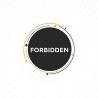 forbidden button. forbidden speech bubble. forbidden Colorful web banner. vector illustration