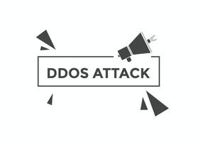 botón de texto de ataque ddos. burbuja de habla de ataque ddos. Ilustración de vector de plantilla web de texto de ataque ddos.