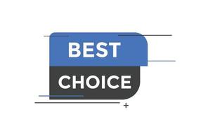 Best choice text button. speech bubble. Best choice Colorful web banner template. vector illustration